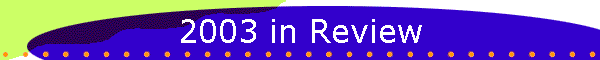 2003 in Review